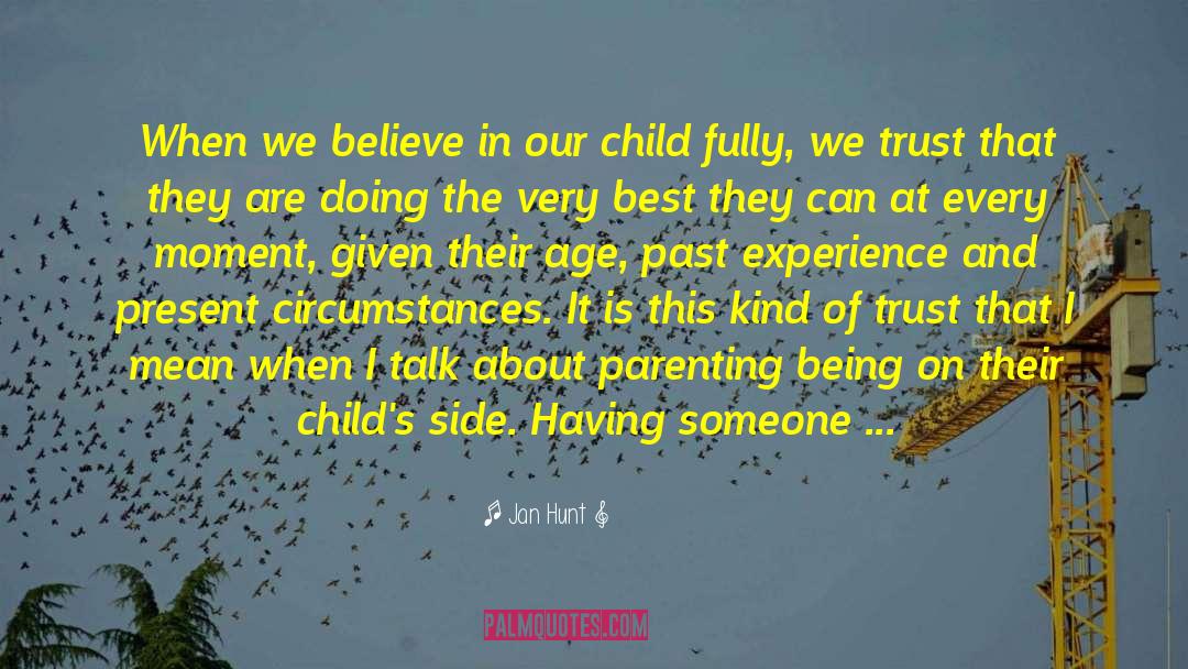 Peaceful Parenting quotes by Jan Hunt