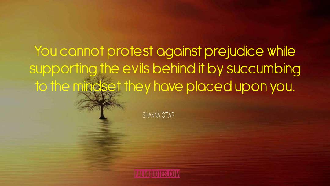 Peaceful Protest quotes by Shanna Star