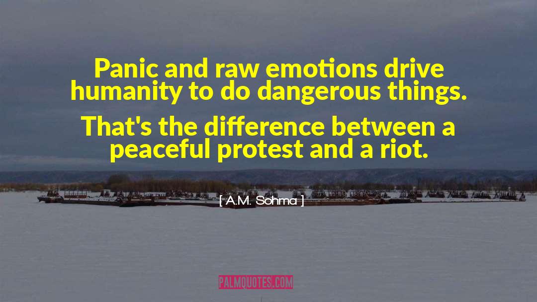 Peaceful Protest quotes by A.M. Sohma