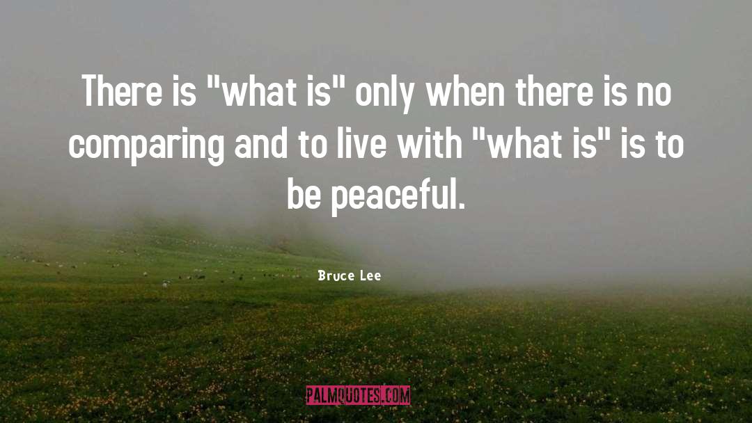 Peaceful quotes by Bruce Lee