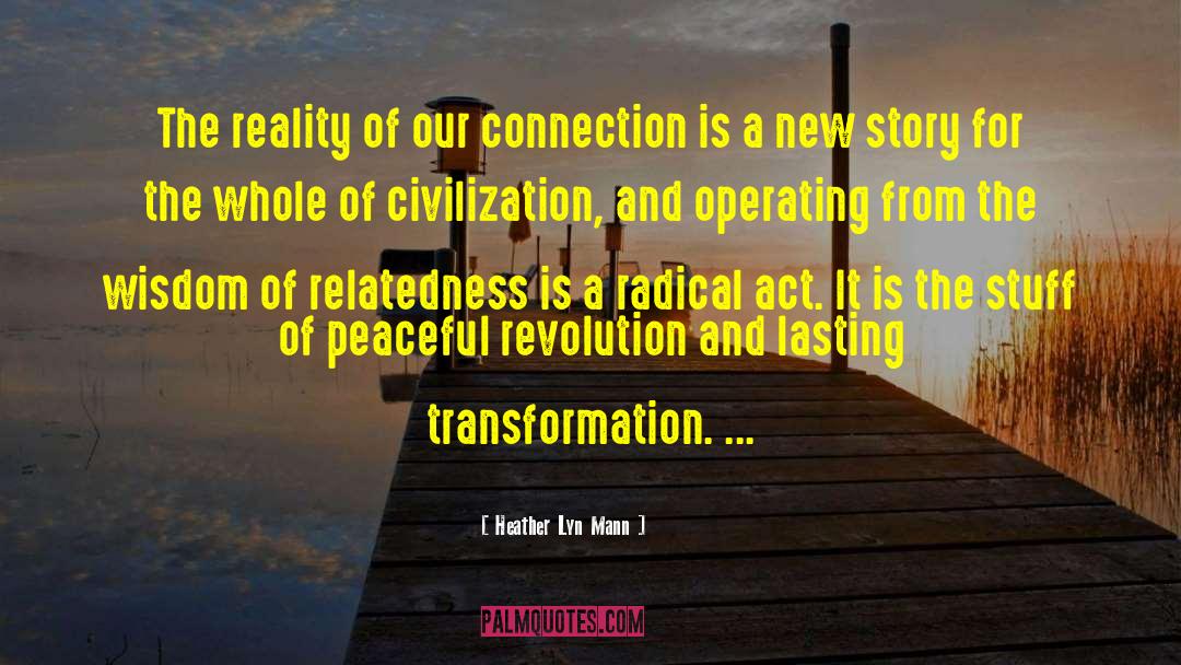 Peaceful Revolution quotes by Heather Lyn Mann