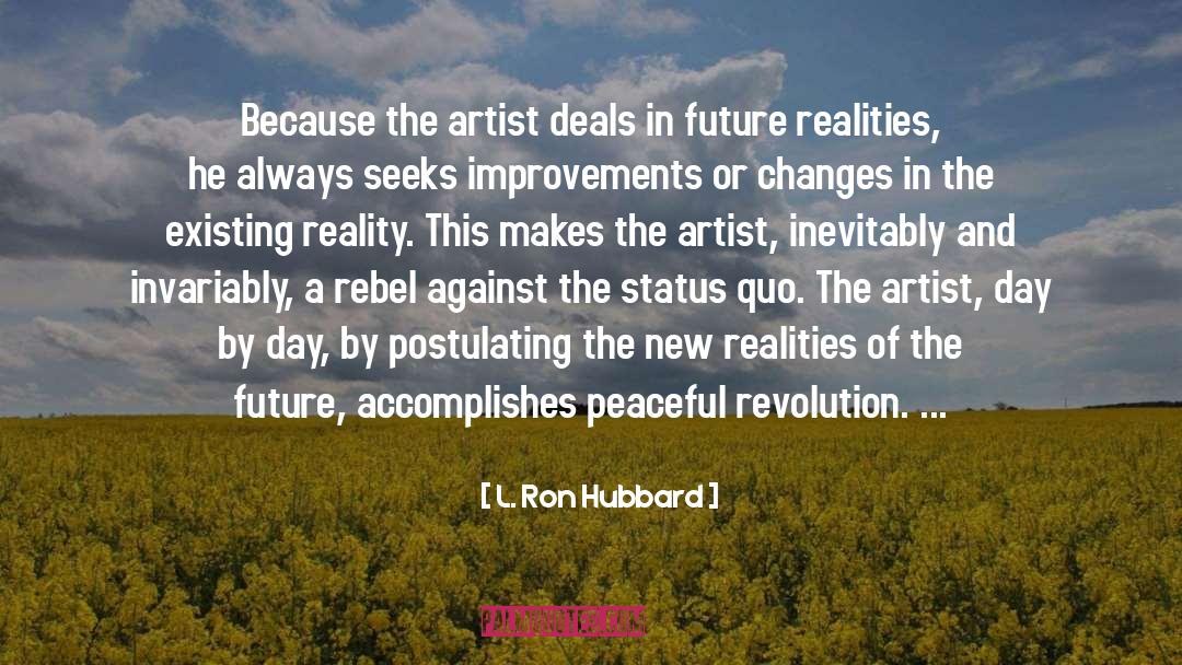 Peaceful Revolution quotes by L. Ron Hubbard