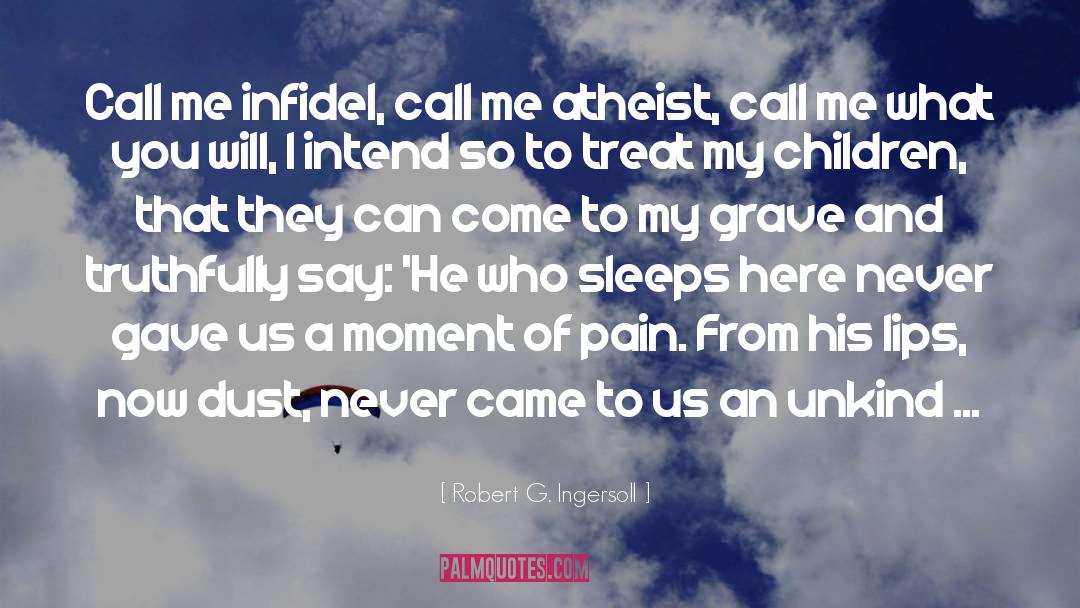 Peaceful Sleep quotes by Robert G. Ingersoll