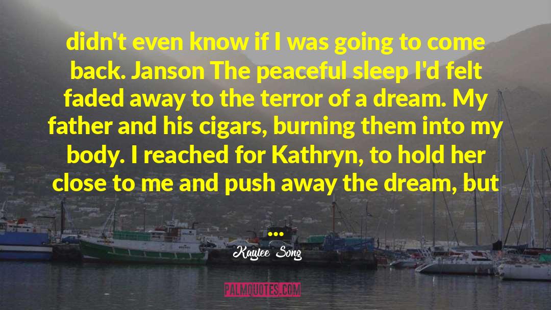 Peaceful Sleep quotes by Kaylee Song