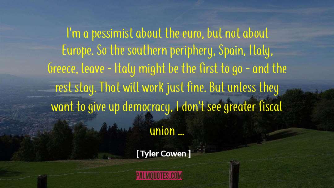 Peaceful Union quotes by Tyler Cowen