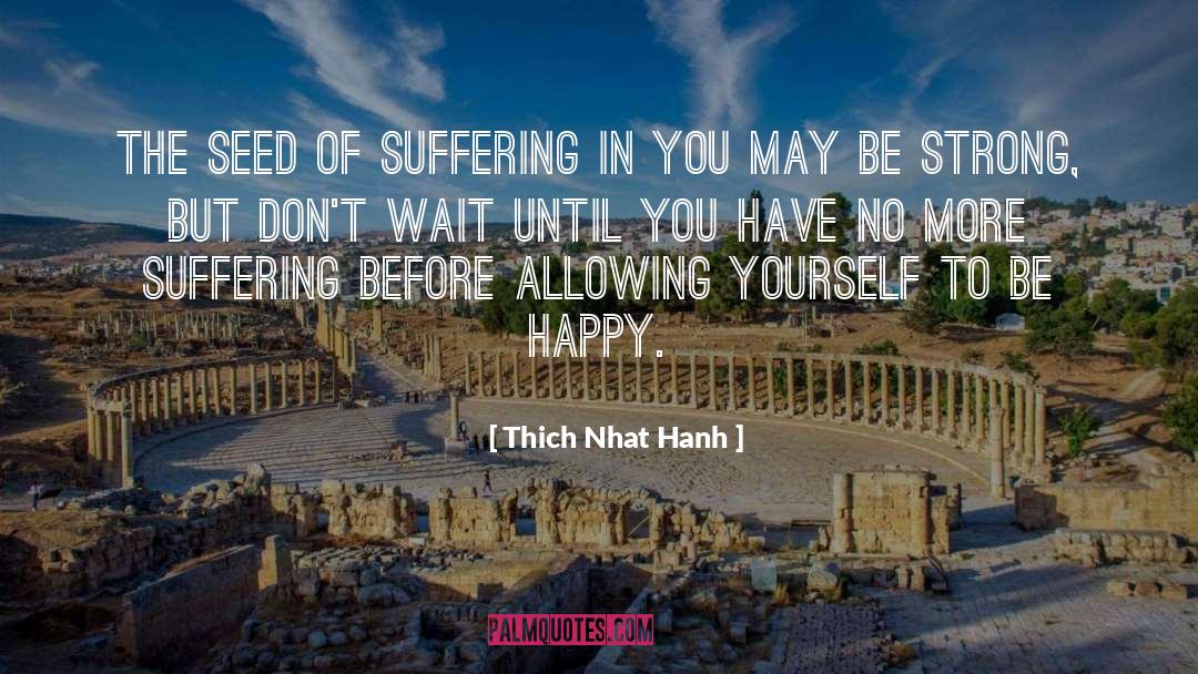 Peaceful Warriors quotes by Thich Nhat Hanh