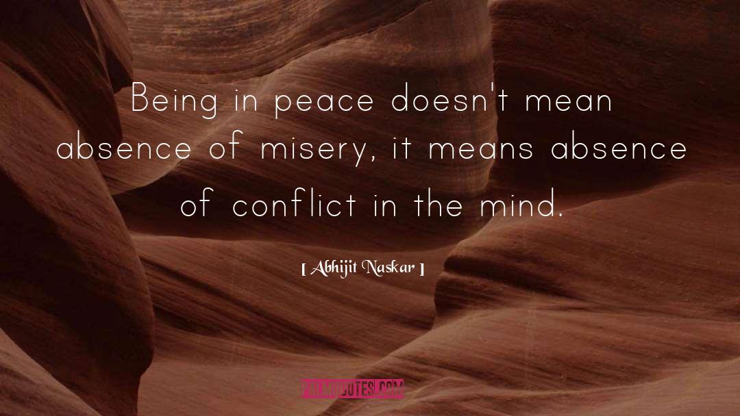 Peacefulness quotes by Abhijit Naskar