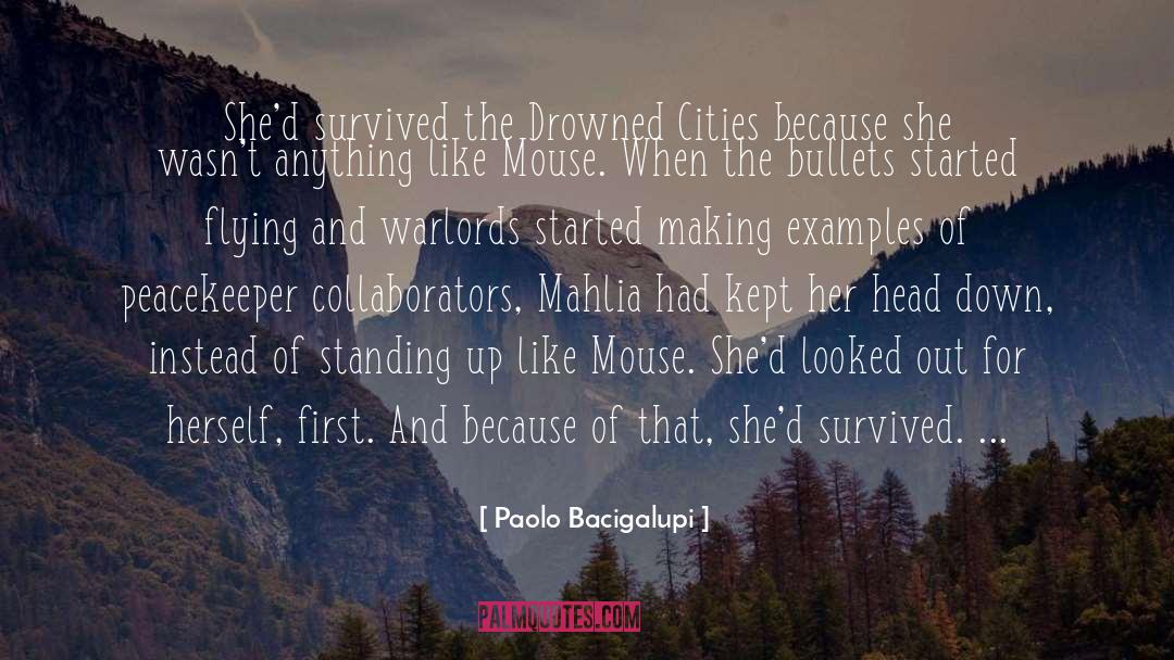 Peacekeeper quotes by Paolo Bacigalupi
