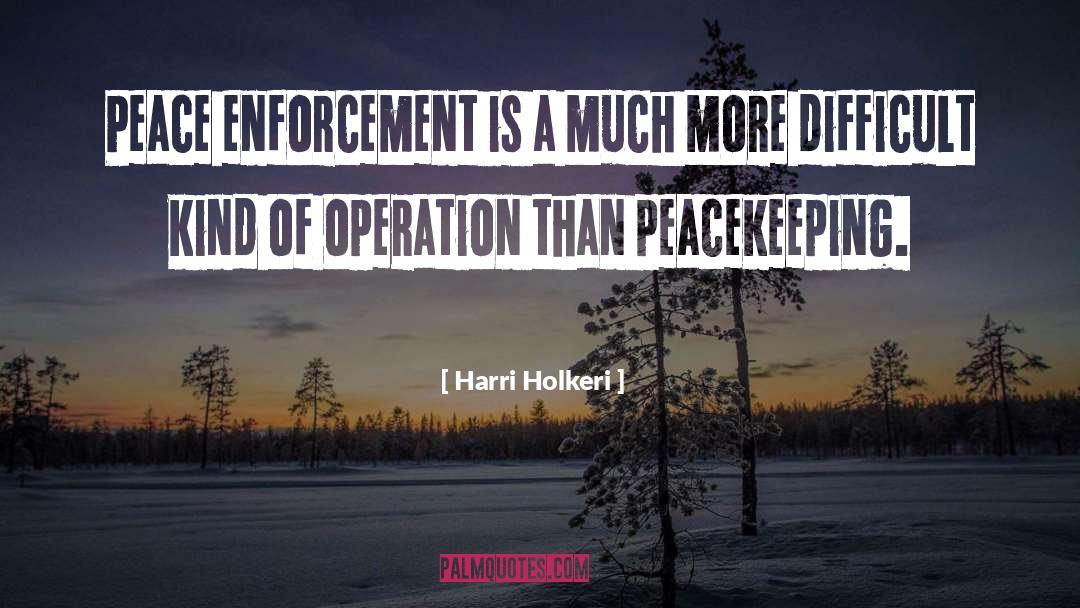 Peacekeeping quotes by Harri Holkeri