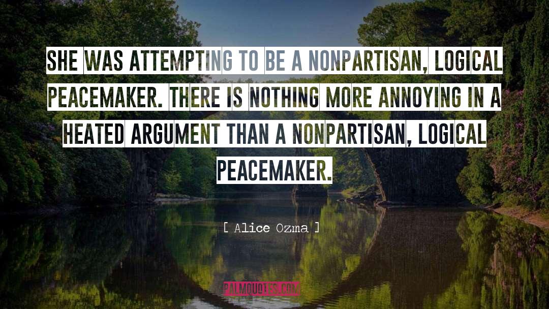 Peacemaker quotes by Alice Ozma