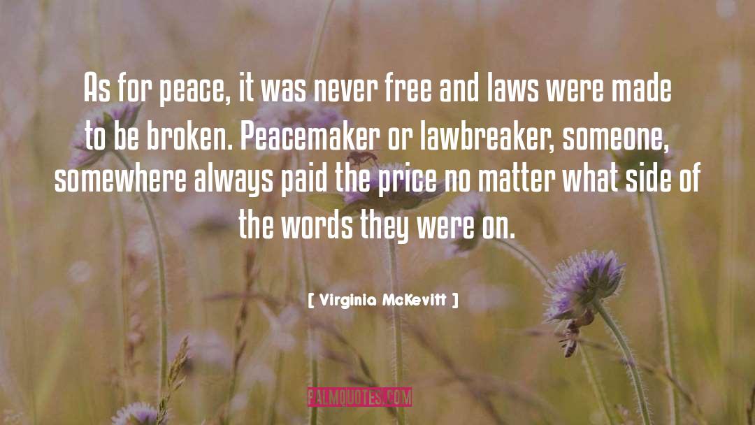 Peacemaker quotes by Virginia McKevitt