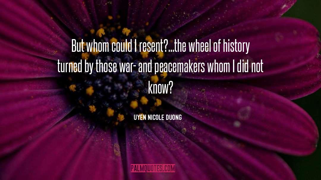 Peacemakers quotes by Uyen Nicole Duong