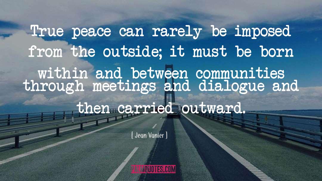 Peacemaking quotes by Jean Vanier