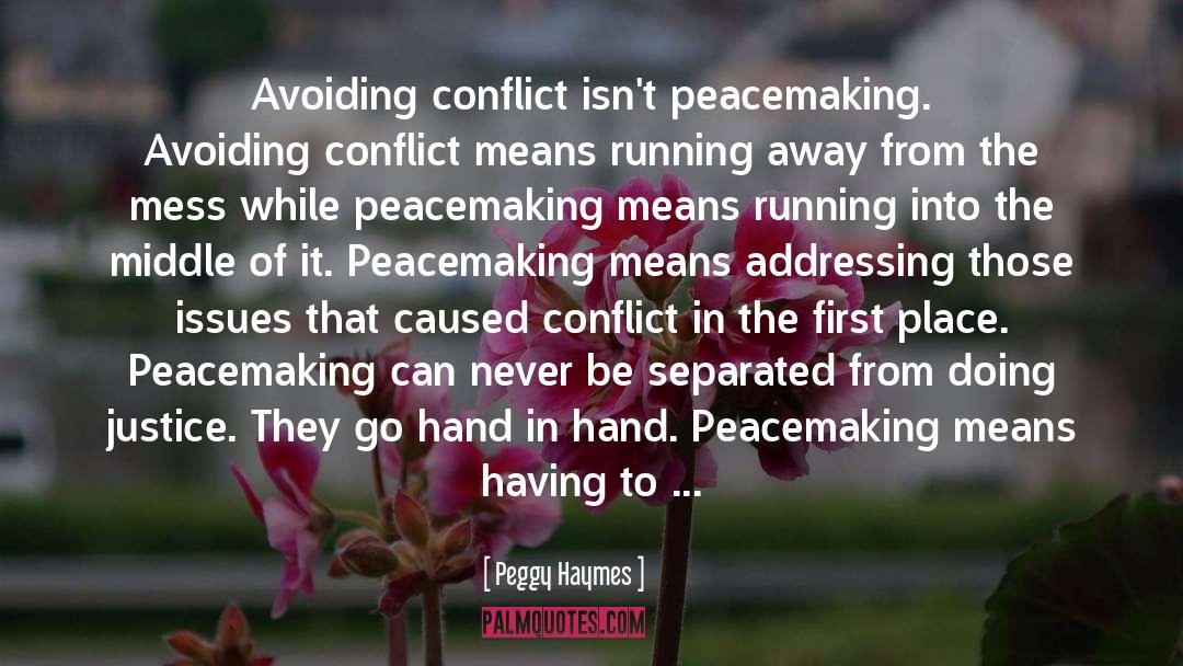 Peacemaking quotes by Peggy Haymes