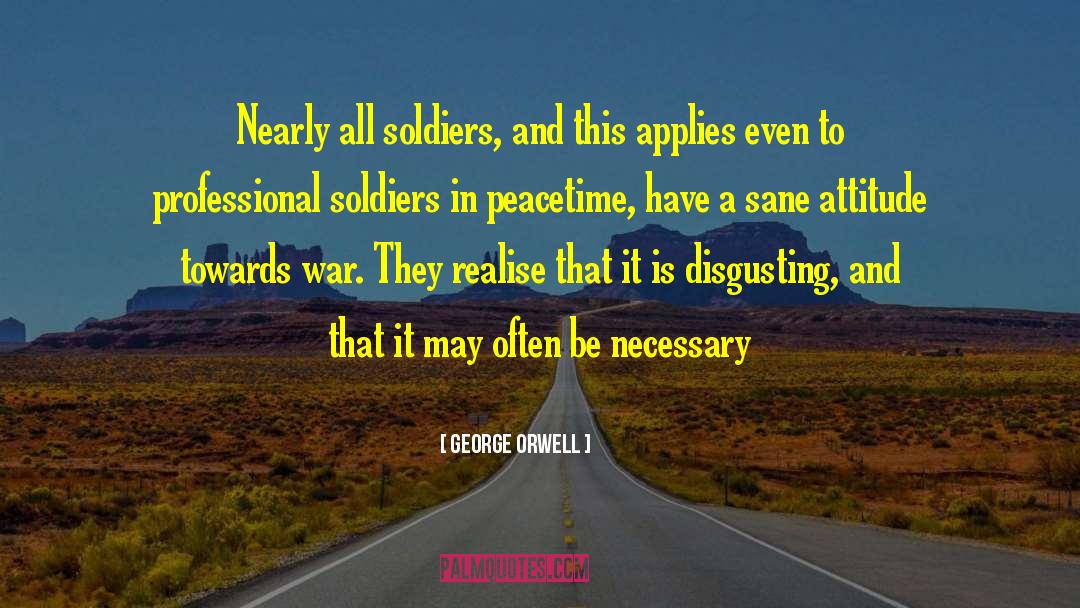 Peacetime quotes by George Orwell