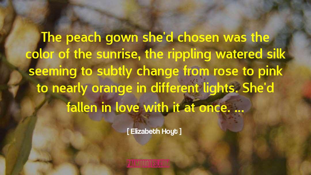Peach quotes by Elizabeth Hoyt