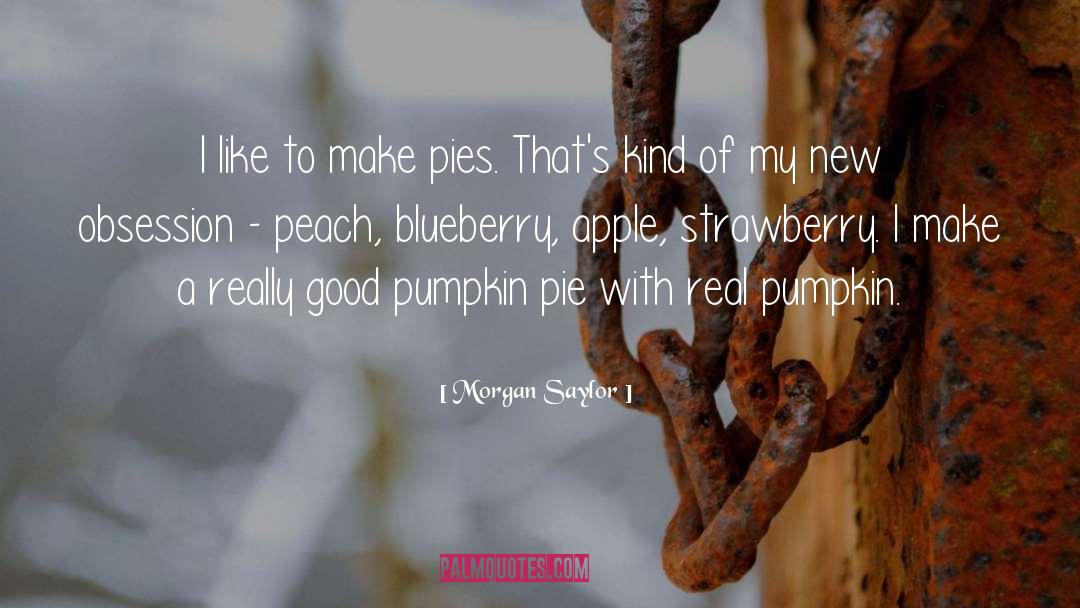 Peach quotes by Morgan Saylor