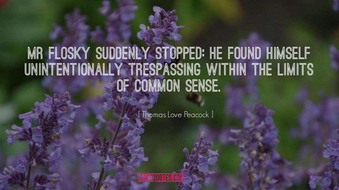 Peacock quotes by Thomas Love Peacock