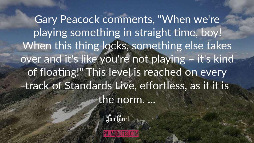 Peacock quotes by Ian Carr