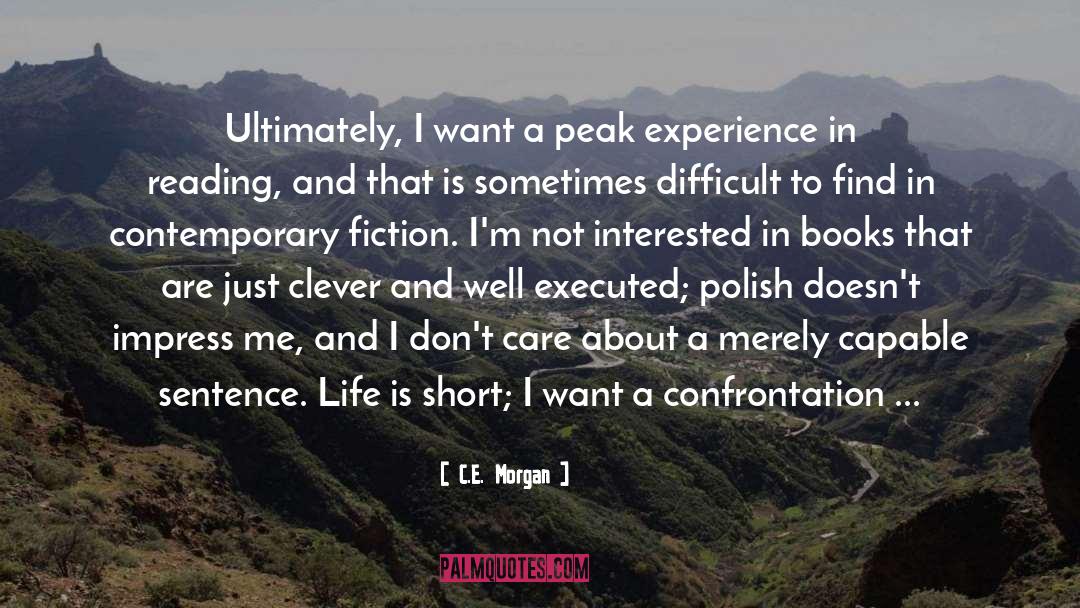 Peak Experience quotes by C.E. Morgan