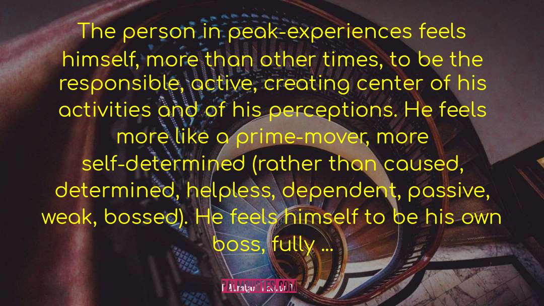 Peak Experiences quotes by Abraham Maslow
