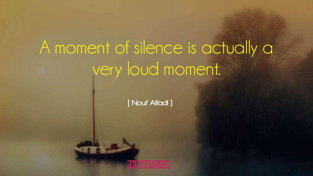 Peak Moment quotes by Nouf Alfadl