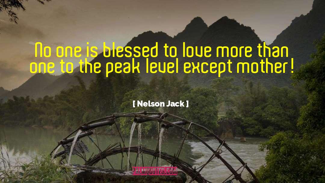 Peak Zenith quotes by Nelson Jack