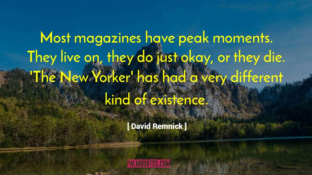 Peak Zenith quotes by David Remnick
