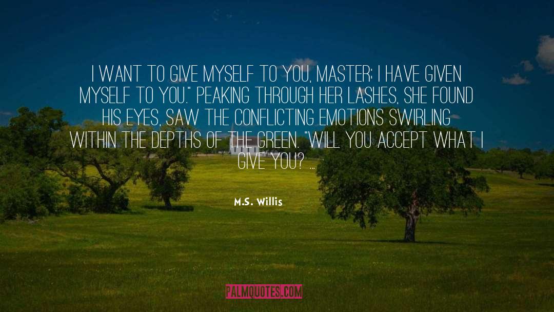 Peaking quotes by M.S. Willis