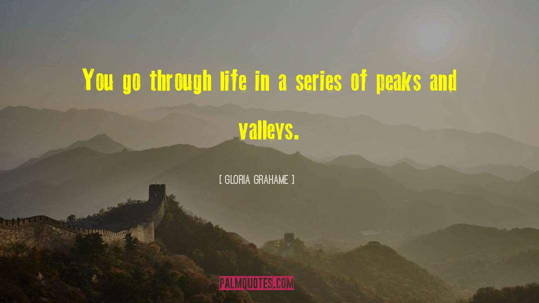 Peaks And Valleys quotes by Gloria Grahame