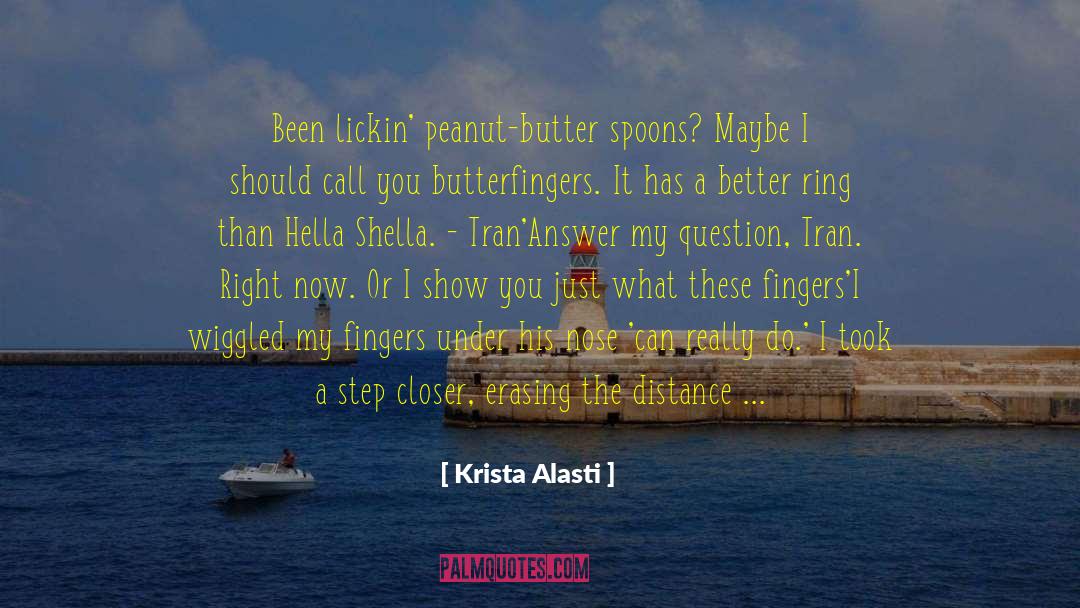 Peanut Butter And Jelly quotes by Krista Alasti