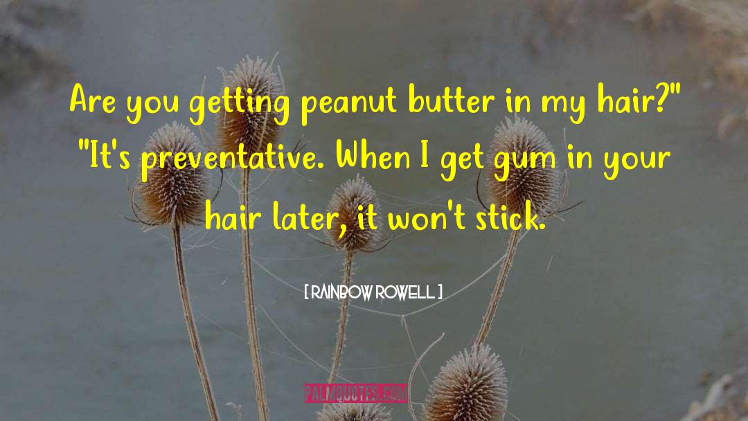 Peanut Butter Cup quotes by Rainbow Rowell