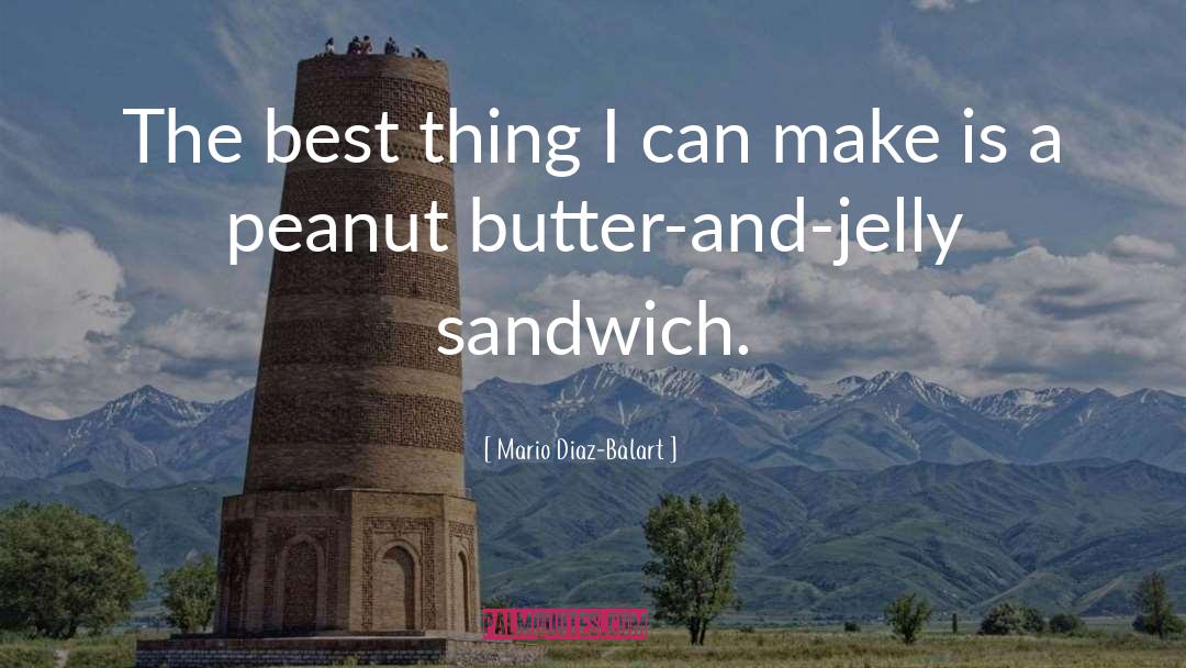 Peanut Butter quotes by Mario Diaz-Balart