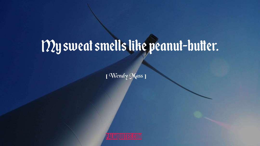 Peanut Butter quotes by Wendy Mass