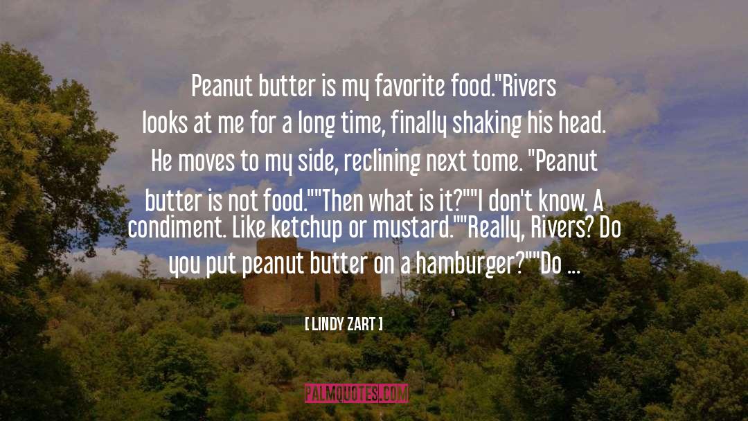 Peanut Butter quotes by Lindy Zart