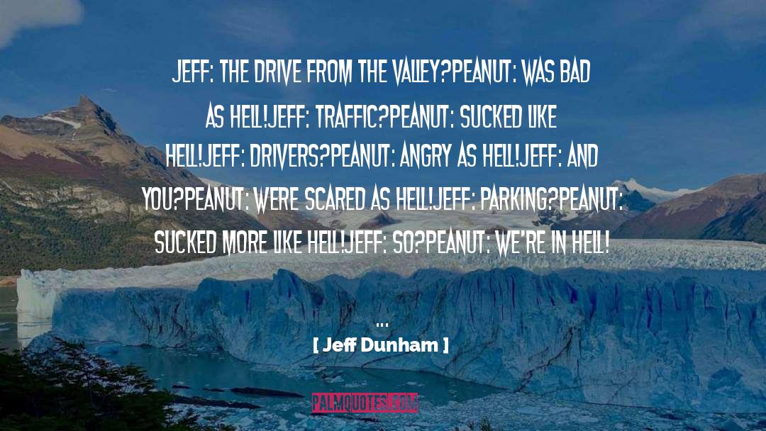 Peanut quotes by Jeff Dunham