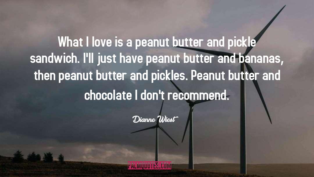 Peanut quotes by Dianne Wiest