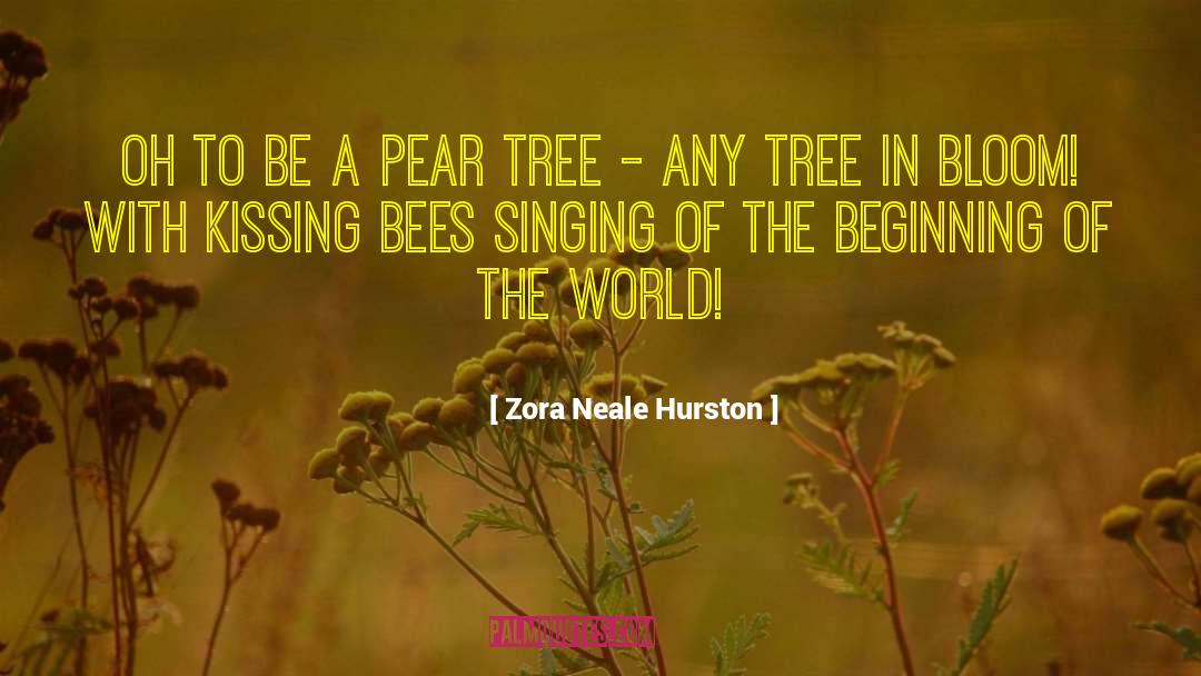 Pear quotes by Zora Neale Hurston