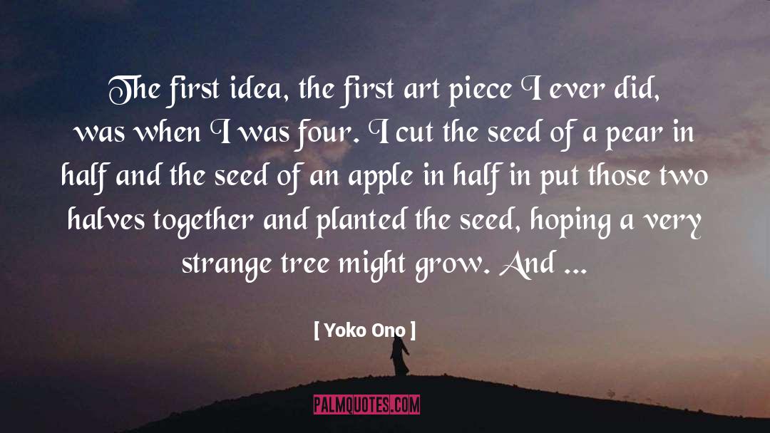 Pear quotes by Yoko Ono