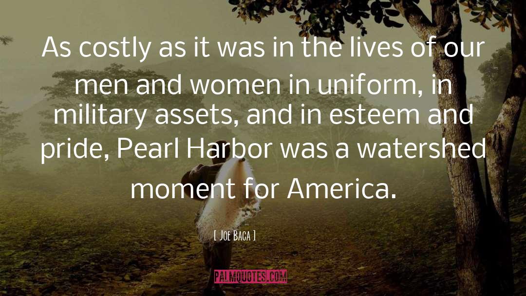 Pearl Harbor Attack quotes by Joe Baca