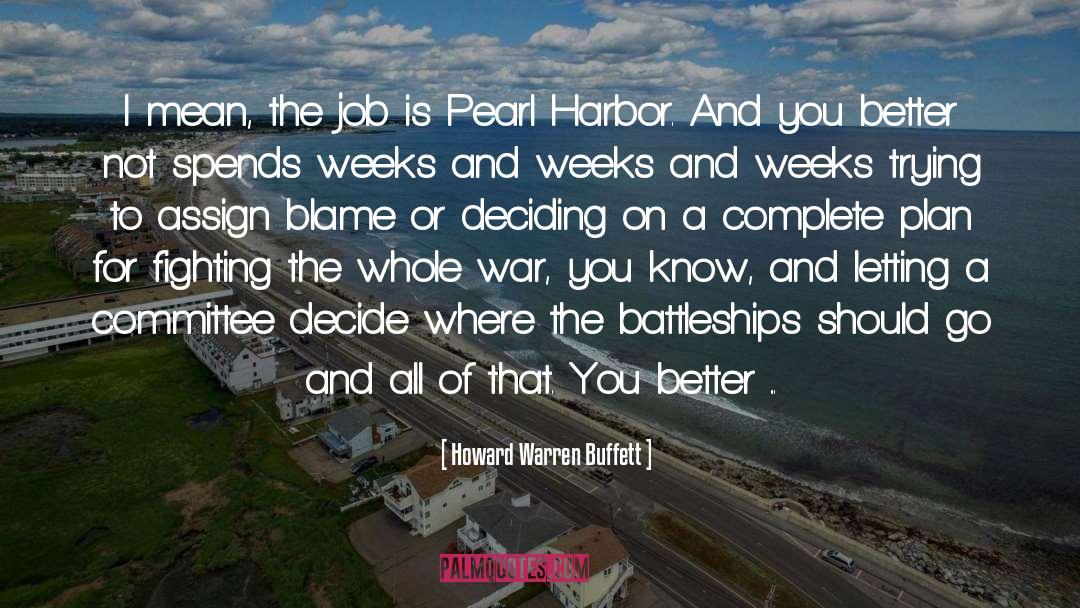 Pearl Harbor Attack quotes by Howard Warren Buffett