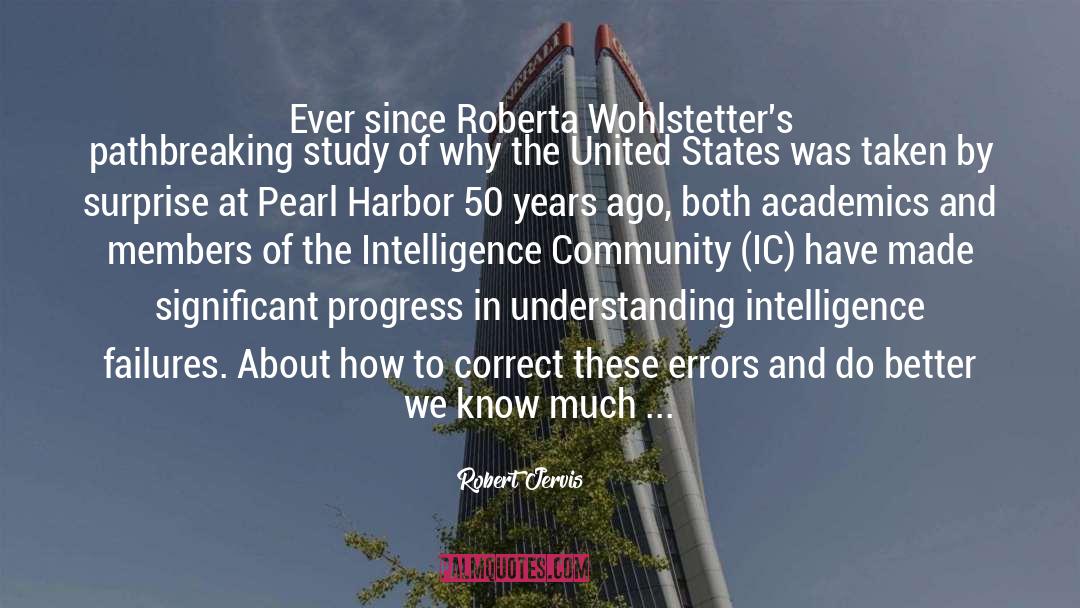 Pearl Harbor Attack quotes by Robert Jervis