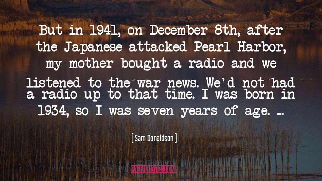 Pearl Harbor quotes by Sam Donaldson