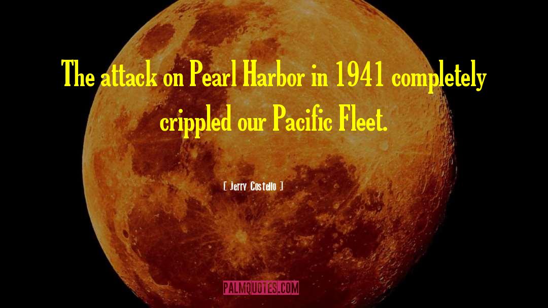 Pearl Harbor quotes by Jerry Costello