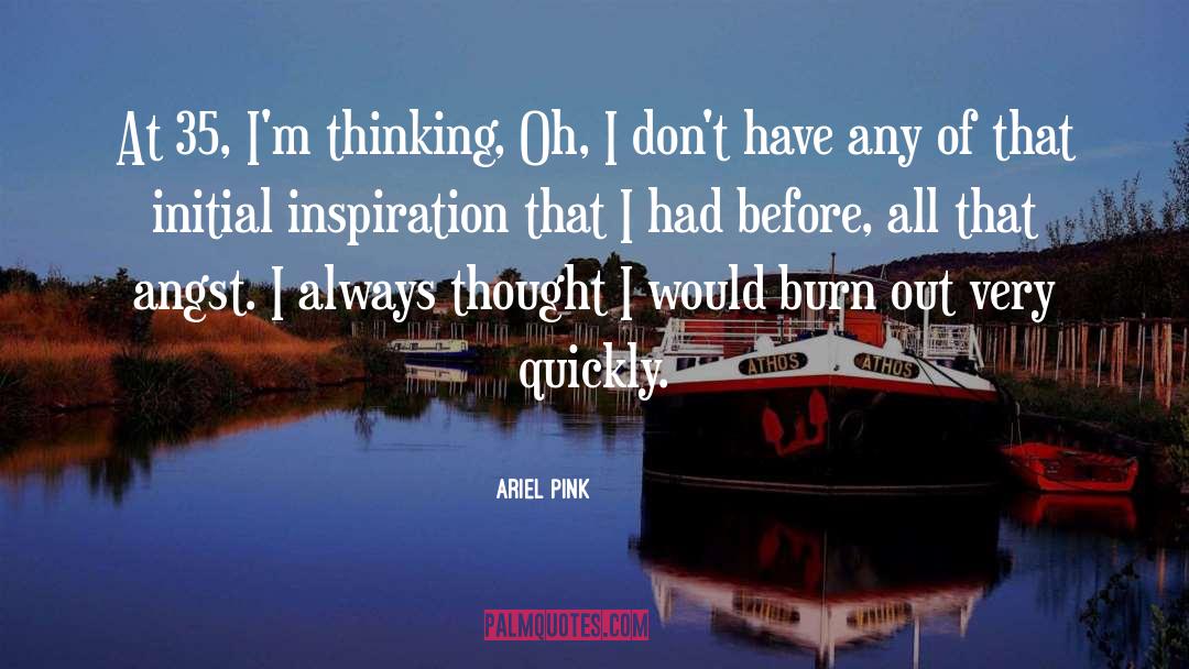 Pearl Of Inspiration quotes by Ariel Pink