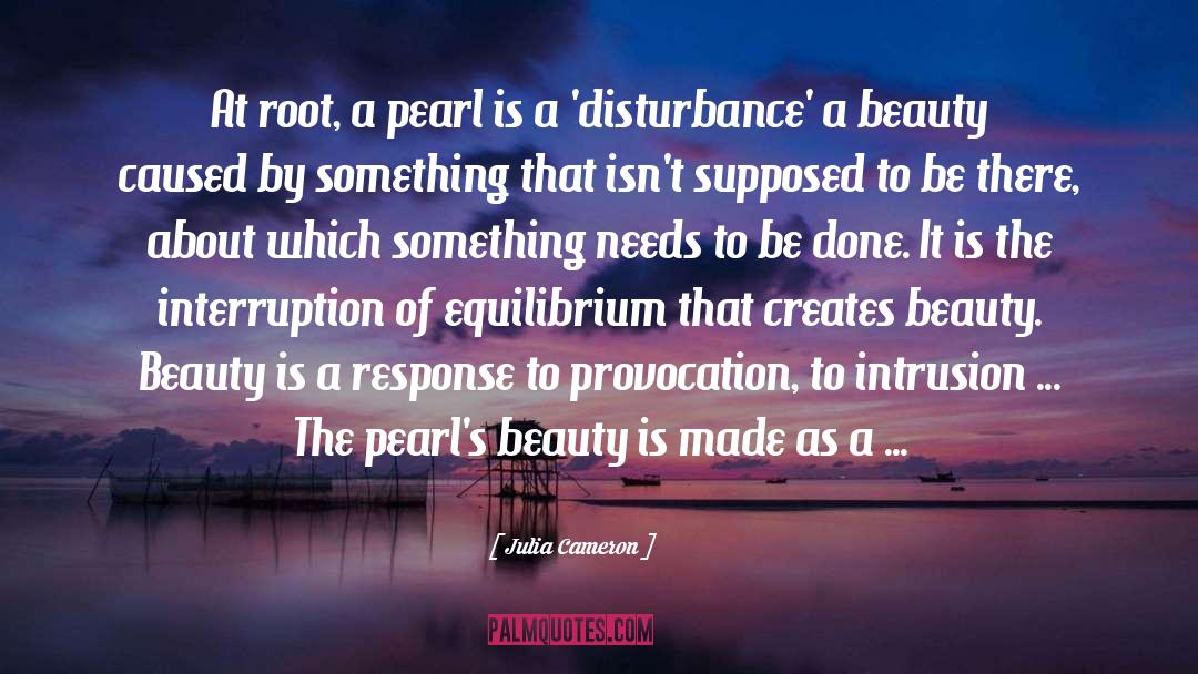 Pearl quotes by Julia Cameron