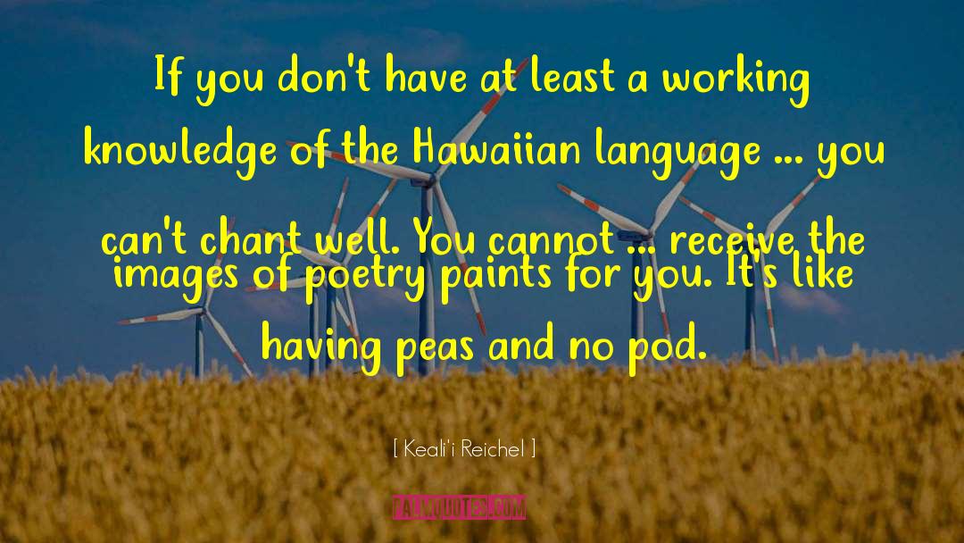 Peas quotes by Keali'i Reichel