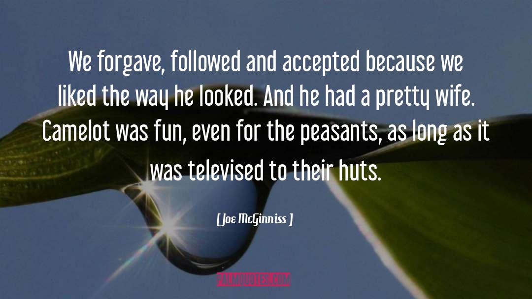 Peasants quotes by Joe McGinniss