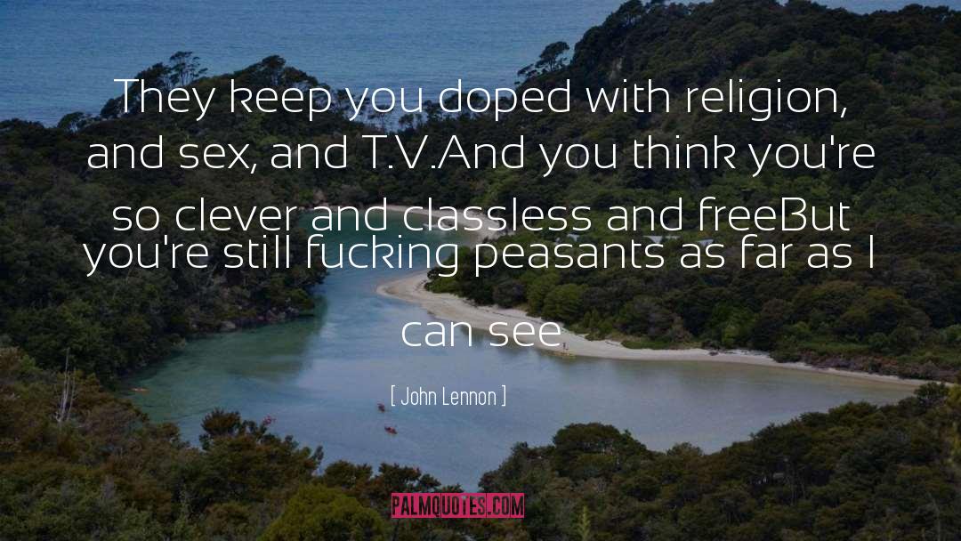 Peasants quotes by John Lennon