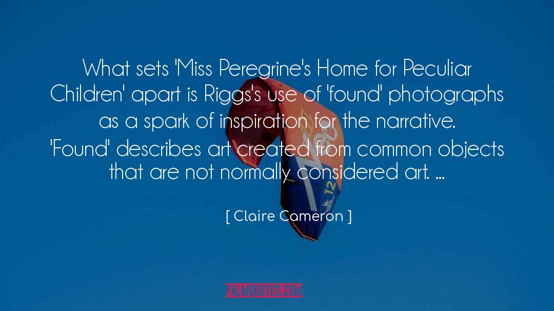 Peculiar quotes by Claire Cameron